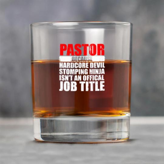 Discover Pastor Because Hardcore Devil Stomping Ninja Isn_t an Offical Job Title I Wanted A Lie In But I_m The Pastor Funny Church Rock Glasses