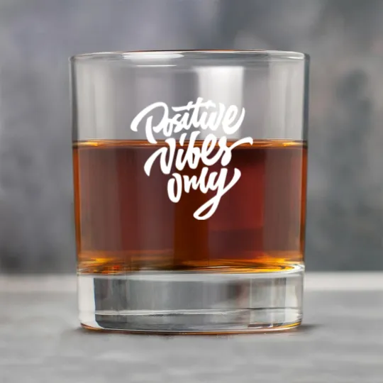 Discover Positive Vibes Only Rock Glasses