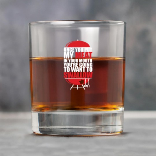 Discover Once You put My Meat in your Mouth - Once You Put My Meat In Your Mouth - Rock Glasses