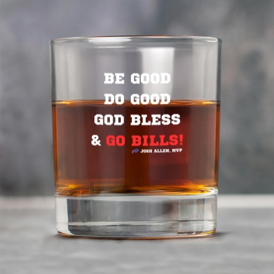 Discover MVP Josh Allen Rock Glasses, Be Good, Do Good, God Bless, Go Bills Rock Glasses