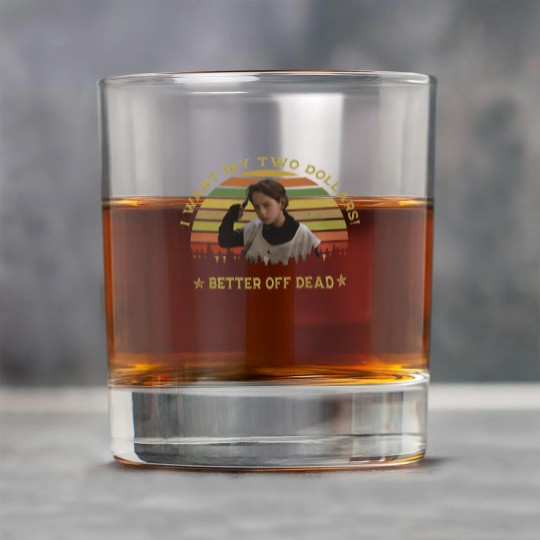 Discover I Want My Two Dollars Rock Glasses