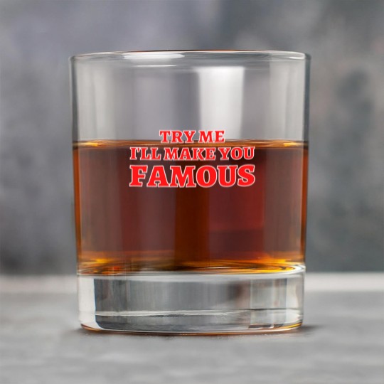 Discover TRY ME I'LL MAKE YOU FAMOUS (Red and White) Rock Glasses