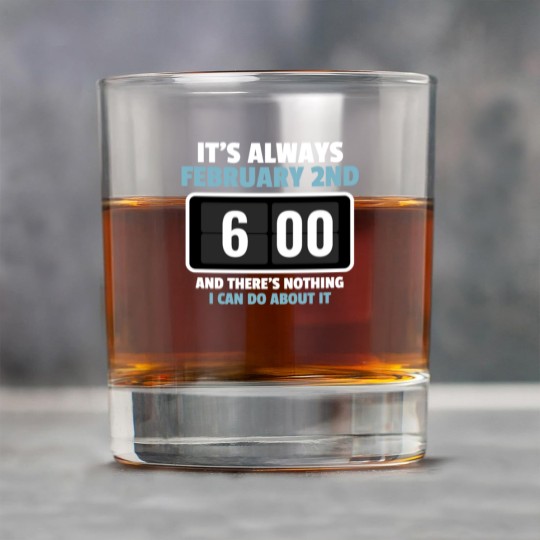 Discover Alarm Clock GroundHog Day Design Rock Glasses