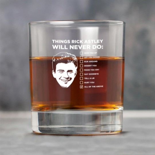 Discover Things Rick Astley Will Never Do Rock Glasses