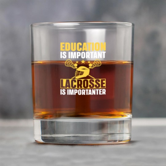 Discover Lacrosse Gift Education Is Important Lacrosse Is Importanter Lacrosse Rock Glasses