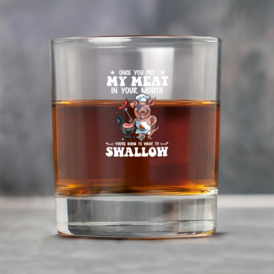 Discover Once You Put My Meat In Your Mouth Rock Glasses