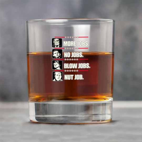 Discover Trump More Jobs, Obama No Jobs, Clinton Blow Jobs, Biden Nut Job Rock Glasses