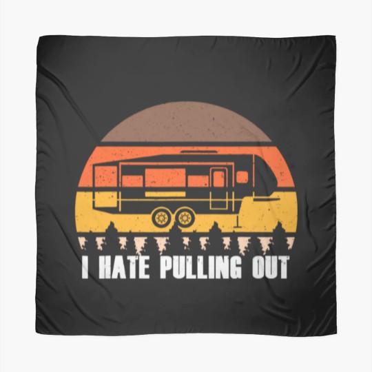 Discover Funny Camping I Hate Pulling Out Retro Sunset Pull Scarves