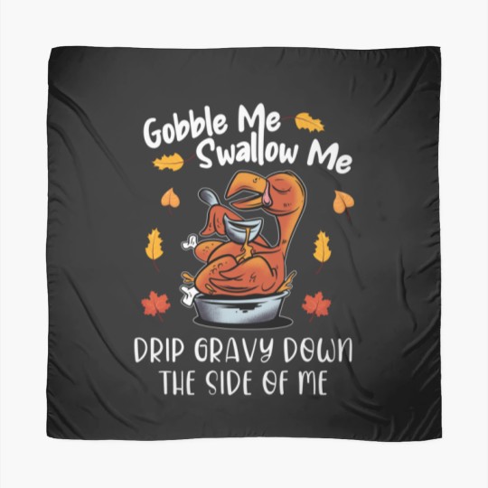Discover Gobble Me Swallow Me Scarves Funny Turkey Thanksgiving 2021 Scarves