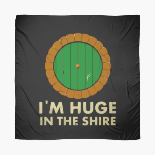 Discover I m Huge in the Shire Scarves