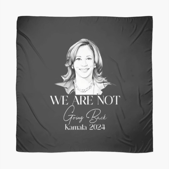 Discover We Are Not Going Back Scarves, Kamala Harris For President Scarves