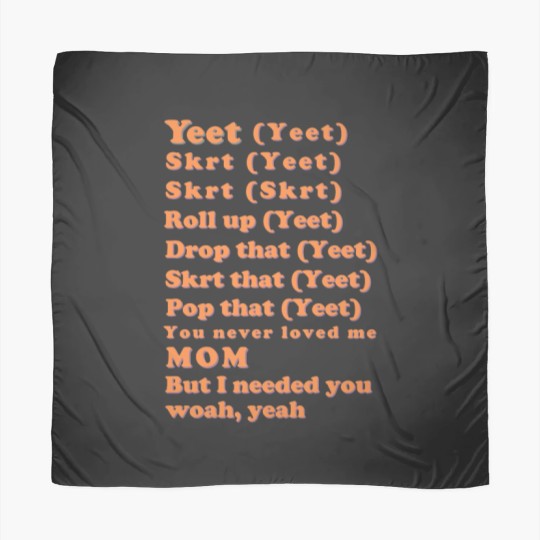 Discover Yeet, skrt lyrics Scarves