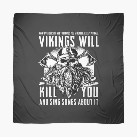 Discover Vikings Will Kill You And Sing Songs About It Scarves