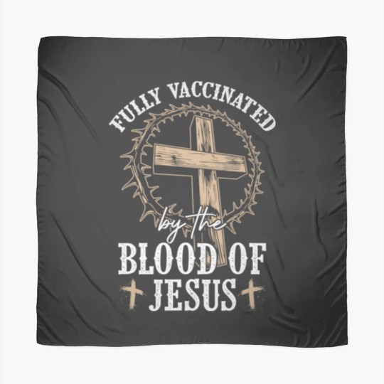 Discover Fully Vaccinated by the Blood of Jesus Scarf