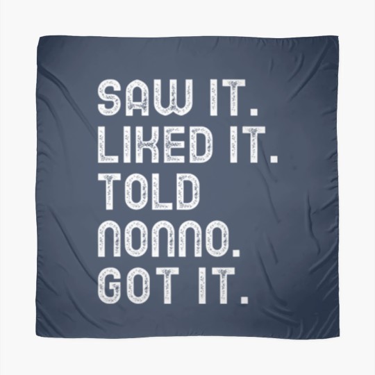 Discover Saw It Liked It Told Nonno Got It Funny Girls Boys Kids 5347 Scarves