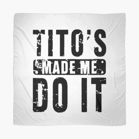 Discover Womens Funny Tito's Made Me Do It Vodka Made Me Do It Design Scarves
