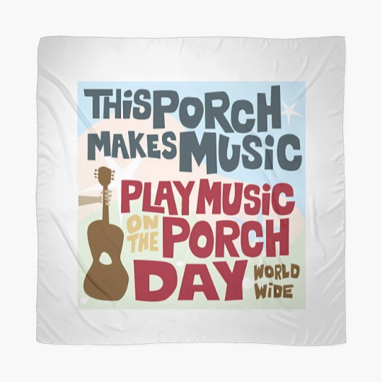 Discover PLAY MUSIC ON THE PORCH DAY PORCH SIGN Scarves
