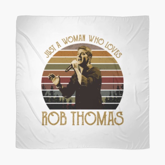 Discover Just a woman who loves Rob Thomas vintage Scarves