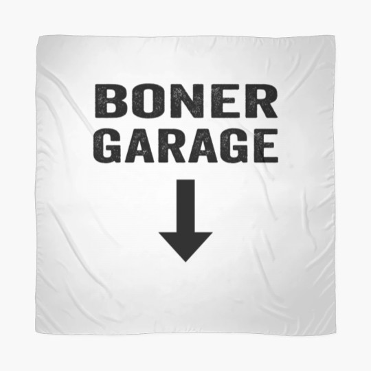 Discover Boner Garage Scarves Fuuny Joke