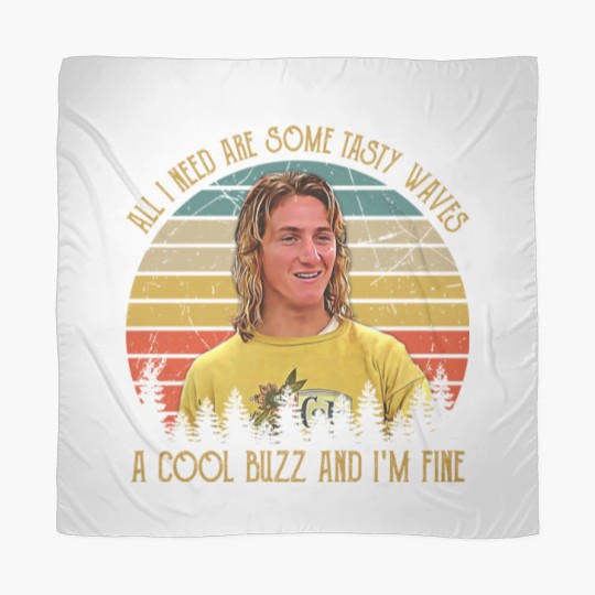 Discover Vintage All I Need Are Some Tasty Waves A Cool Buzz and I'm Fine 1 Scarves