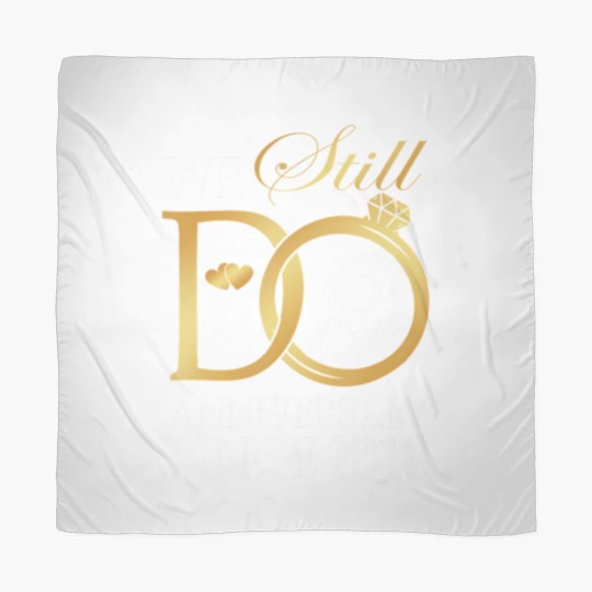 Discover we still do 6 year since 2018 6th wedding anniversary Scarves
