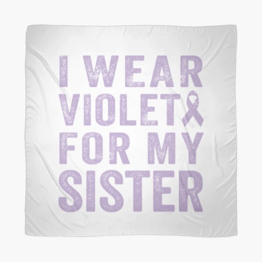 Discover I Wear Violet For My Sister Scarves
