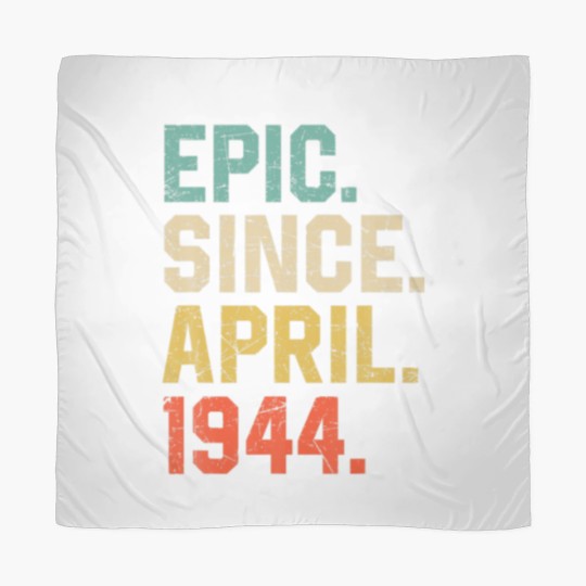 Discover Epic Since April 1944 Men Women Vintage 78Th Birth Scarves