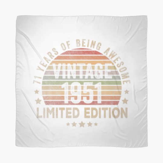 Discover 71 Year Old Gifts Vintage 1951 Limited Edition 71S Scarves