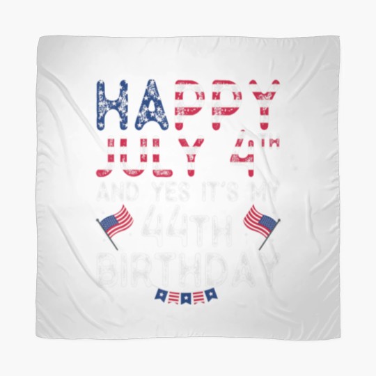 Discover Mens Happy 4 July And Yes It's My 44Th Birthday Si Scarves