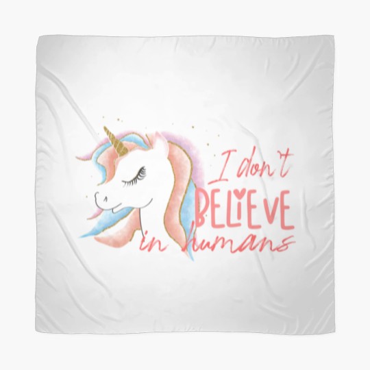 Discover I Don`t Believe In Humans | Funny Unicorn Sarcasm Scarves