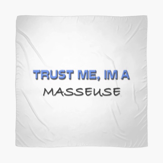 Discover Trust Me I'm a Masseuse Scarves