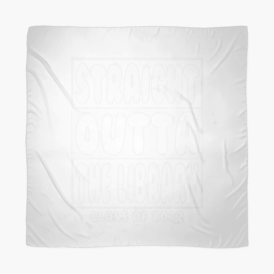 Discover Straight Outta The Library Graduate Class 2022 Gra Scarves