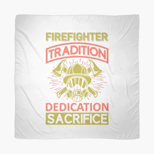 Discover Firefighter Fireman Tradition Dedication Sacrifice Scarves