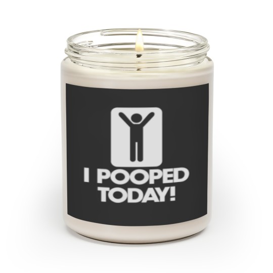 Discover i pooped today shirt meaning 4 Scented Candles