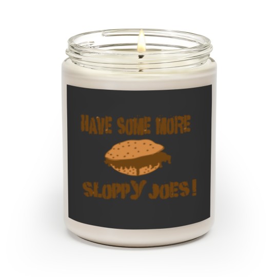 Discover Some More Sloppy Joes! Scented Candles