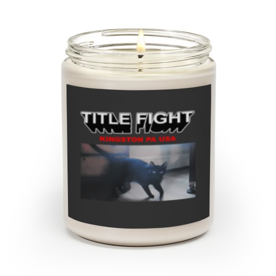 Discover Title-Fight Scented Candles