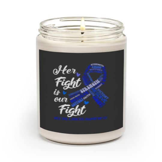 Discover Rectal Cancer Awareness Rectal Cancer Awareness Her Fight is our Fight Scented Candles