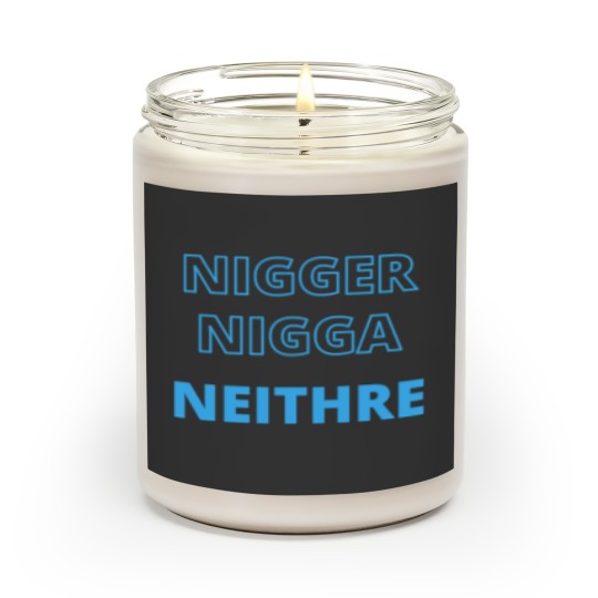 Discover Nigger Scented Candles