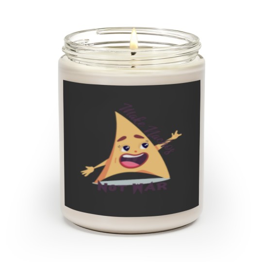 Discover Make Nachos, NotWar Scented Candles