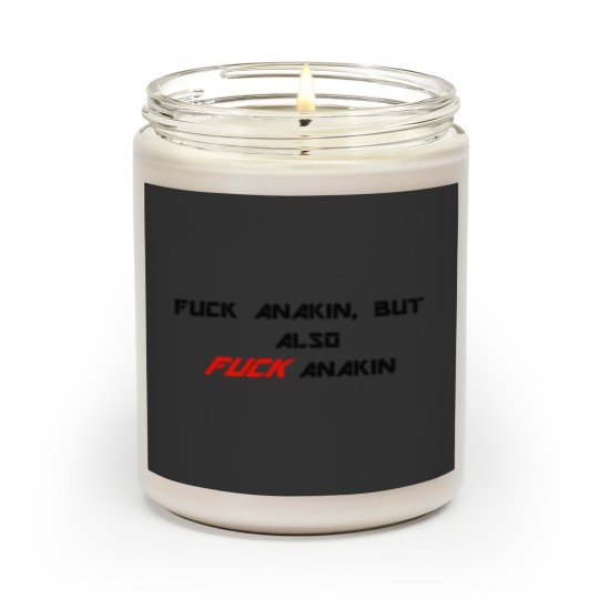 Discover Anakin, but also  Anakin Scented Candles