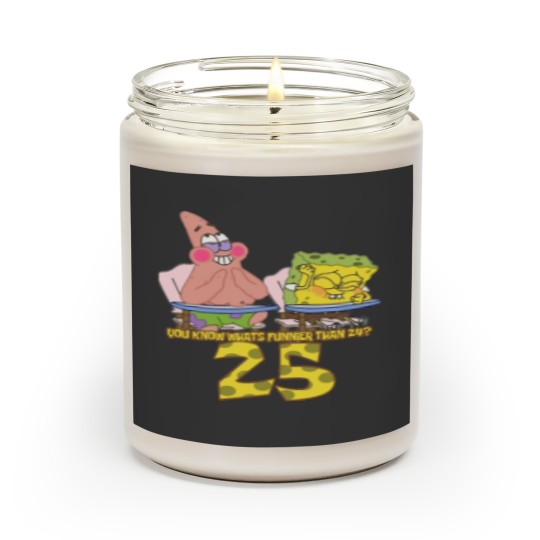 Discover Squarepants You Know Whats Funnier Than 24 Scented Candles