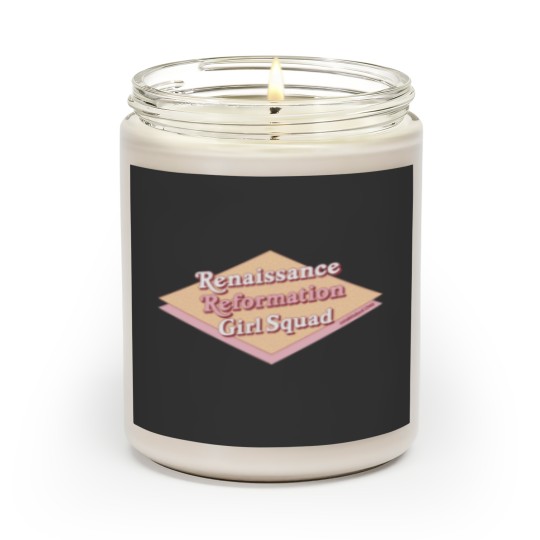 Discover Renaissance Reformation Girl Squad Scented Candles