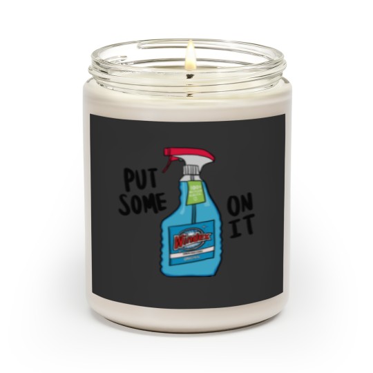Discover Put some Windex on it Scented Candles
