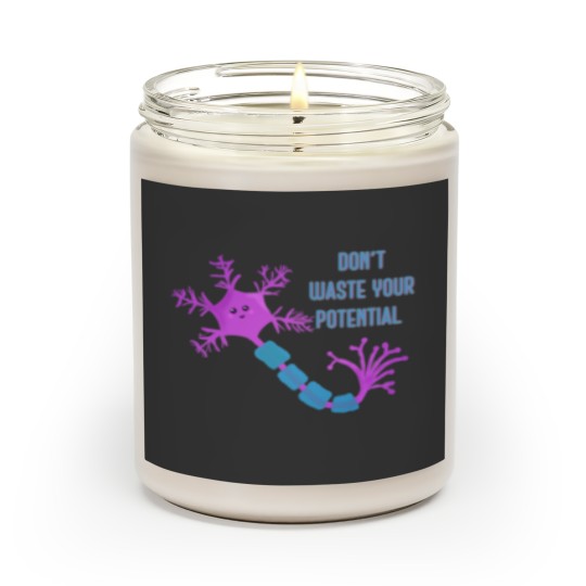 Discover Don_t waste your potential,  neuron motivation Scented Candles