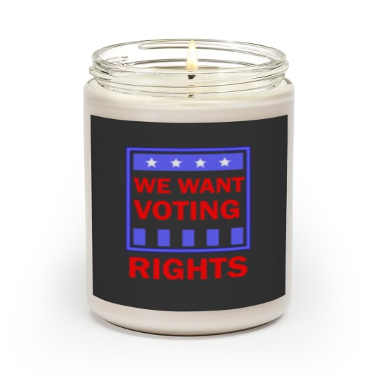 Discover We Want Rights Scented Candles