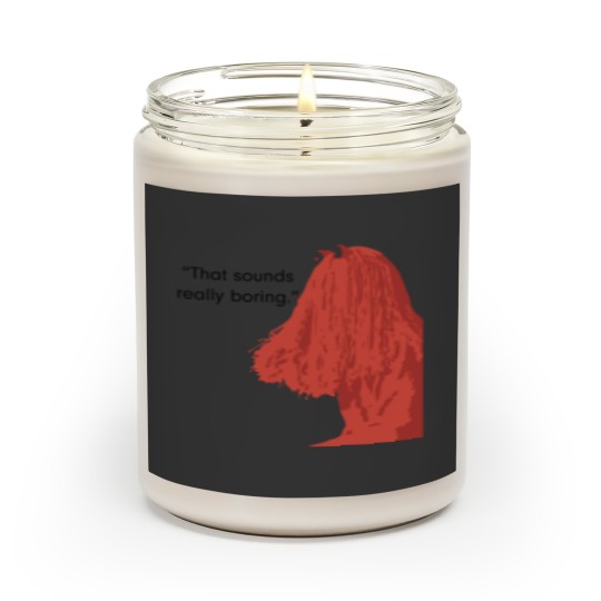 Discover That sound really boring._quot_ Scented Candles