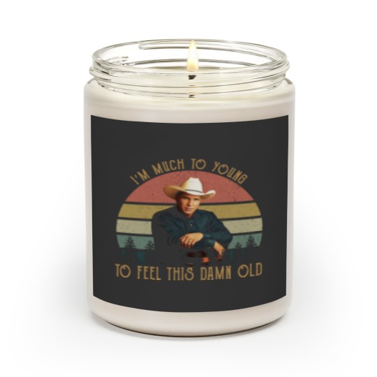 Discover Vintage Garth Tees Brooks-I'm Much To Young To Feel This-Damn-Old Scented Candles