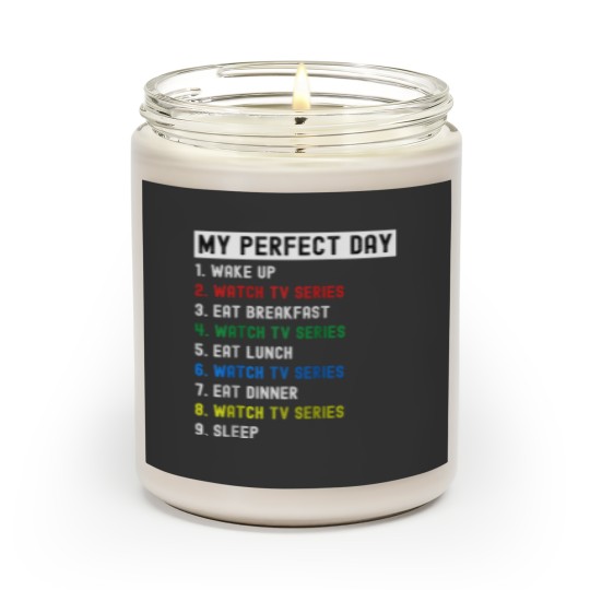 Discover My Perfect Day Watching TV Series Tv Series Addi Scented Candles
