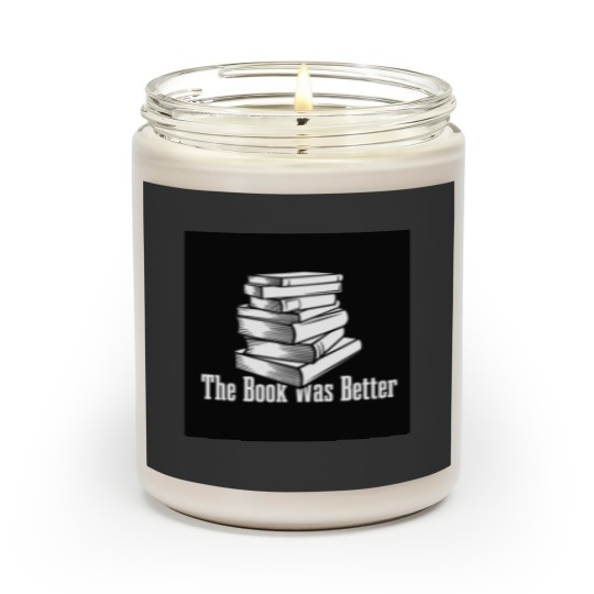 Discover the book was better funny gift for your friends Scented Candles