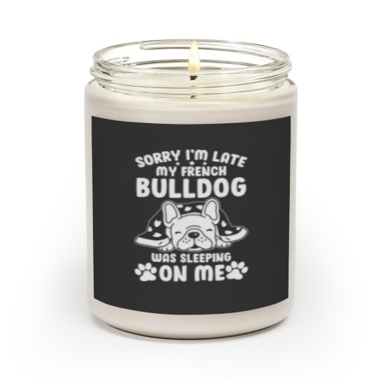 Discover French Bulldog Bulldog Was Sleeping On Me Scented Candles